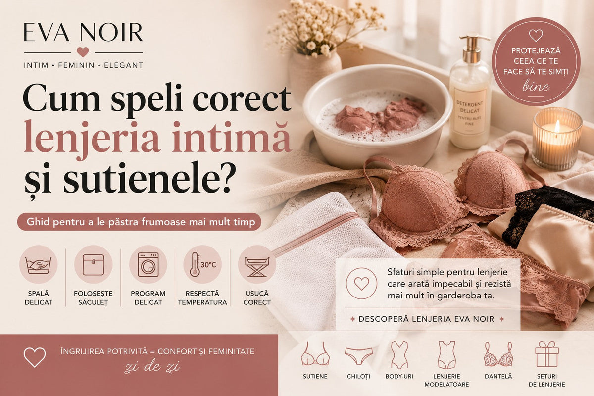 Cum speli corect lenjeria intimă și sutienele? Ghid pentru a le păstra frumoase mai mult timp