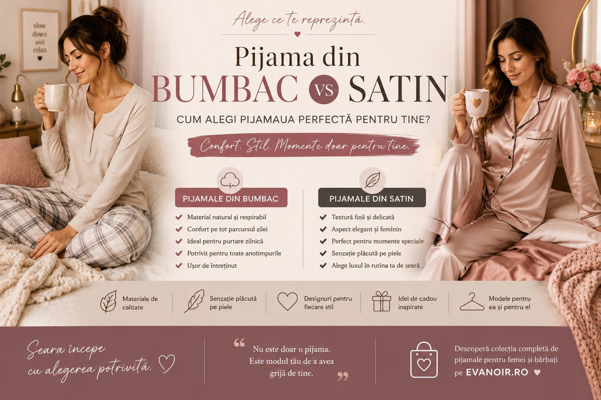 Pijama din bumbac sau satin? Cum alegi pijamaua perfectă | Eva Noir