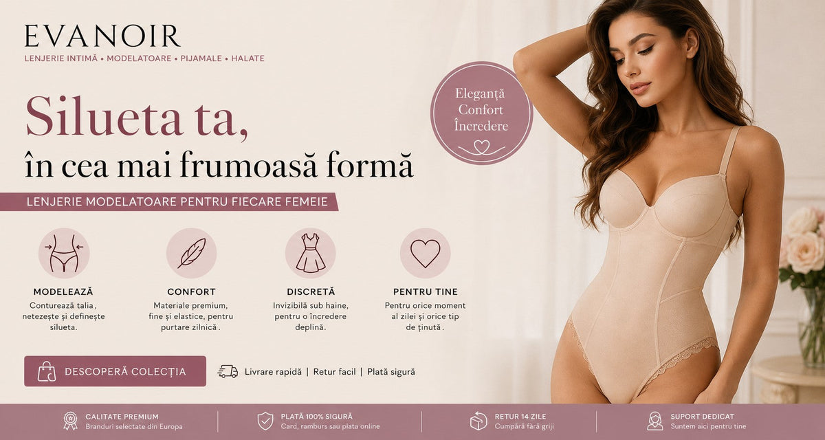 Ghid complet pentru alegerea lenjeriei modelatoare | Evanoir
